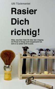 Rasier Dich richtig!