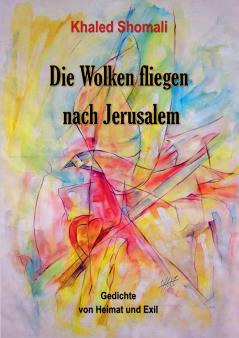 Die Wolken fliegen nach Jerusalem
