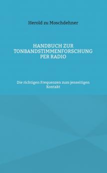 Handbuch zur Tonbandstimmenforschung per Radio