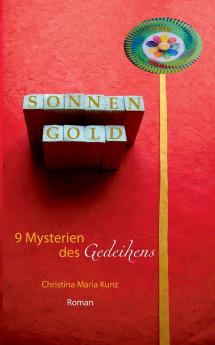 SonnenGold. 9 Mysterien des Gedeihens