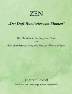 ZEN - „Der Duft Hunderter von Blumen