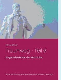 Traumweg - Teil 6