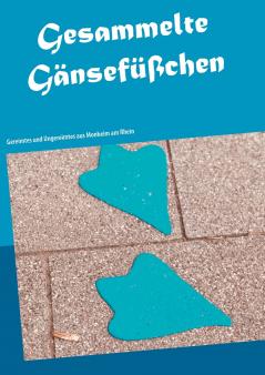 Gesammelte Gänsefüßchen