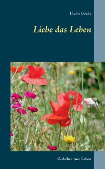 Liebe das Leben