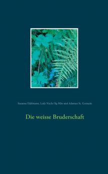 Die weisse Bruderschaft