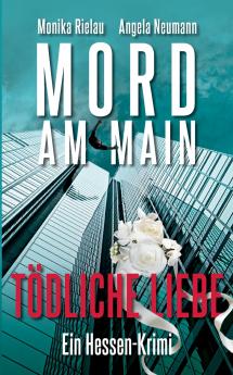 Mord am Main - T��dliche Liebe