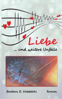 Liebe und weitere Unf��lle