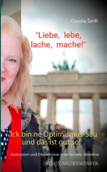 Ick bin ne Optimismus-Sau und das ist gut so!