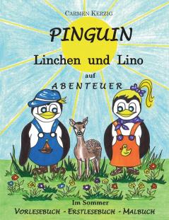 Pinguin Linchen und Lino auf Abenteuer im Sommer