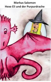 Hexe Eli und der Purpurdrache