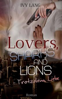 Lovers Sharks And Lions