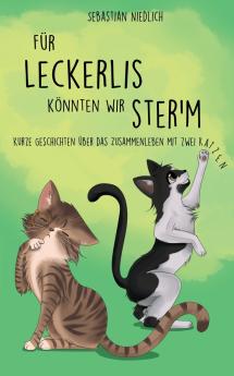 Für Leckerlis könnten wir ster'm