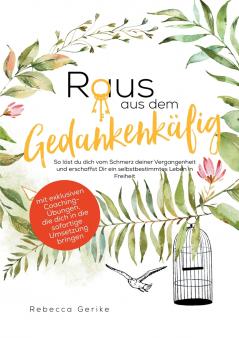 Raus aus dem Gedankenkäfig