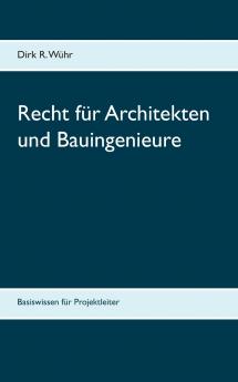 Recht für Architekten und Bauingenieure