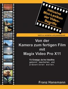 Von der Kamera zum fertigen Film mit Magix Video Pro X11