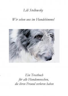 Wir sehen uns im Hundehimmel