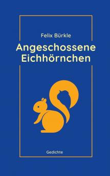 Angeschossene Eichhörnchen