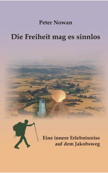 Die Freiheit mag es sinnlos