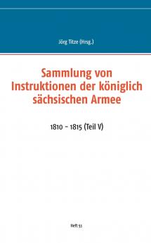 Sammlung von Instruktionen der königlich sächsischen Armee