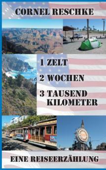 1 Zelt 2 Wochen 3 tausend Kilometer