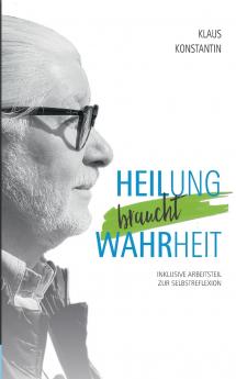 Heilung braucht Wahrheit