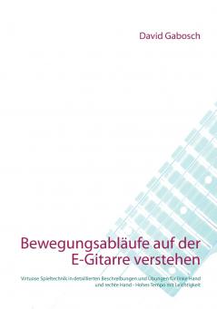 Bewegungsabl��ufe auf der E-Gitarre verstehen