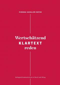 Wertschätzend Klartext reden