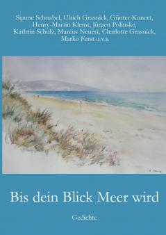 Bis dein Blick Meer wird