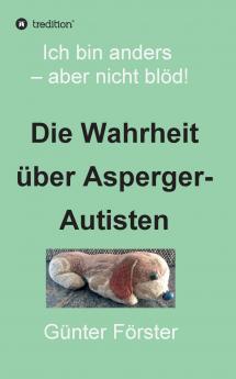 Die Wahrheit über Asperger-Autisten