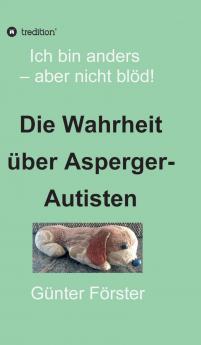 Die Wahrheit über Asperger-Autisten