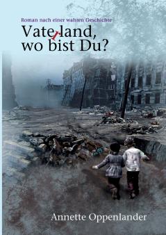 Vaterland wo bist du?