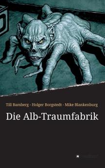 Die Alb-Traumfabrik