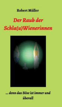 Der Raub der Schla(u)Wienerinnen