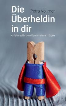 Die Überheldin in dir