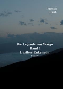 Die Legende von Wasgo Band 1