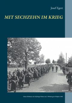 Mit sechzehn im Krieg