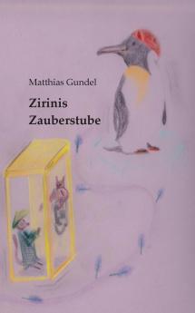 Zirinis Zauberstube