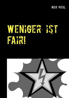 Weniger ist fair!