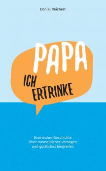 Papa ich ertrinke