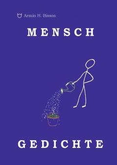 MENSCH GEDICHTE
