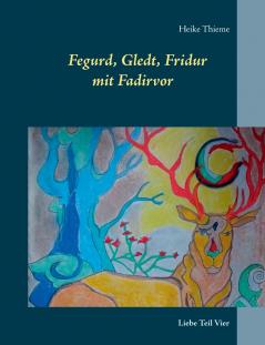 Fegurd Gledt Fridur mit Fadirvor
