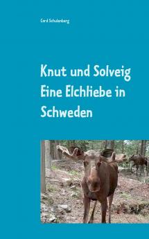 Knut der Elch und Solveig
