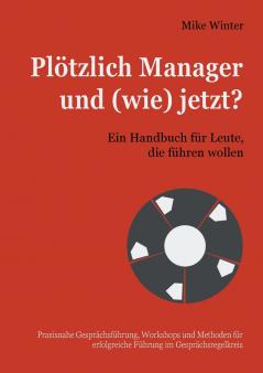 Plötzlich Manager und (wie) jetzt?