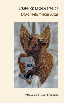 D'Bibel op L��tzebuergesch - D'Evangelium nom Lukas