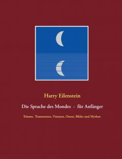 Die Sprache des Mondes - für Anfänger