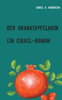 Der Granatapfelhain
