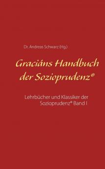 Graciáns Handbuch der Sozioprudenz