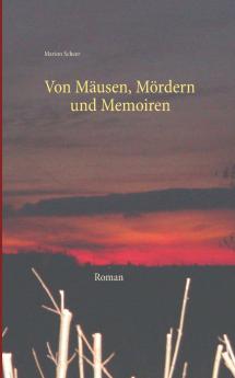 Von Mäusen Mördern und Memoiren