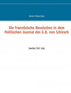 Die Französische Revolution in dem Politischen Journal des G.B. von Schirach