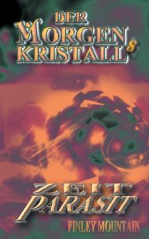 Der Morgenkristall 8